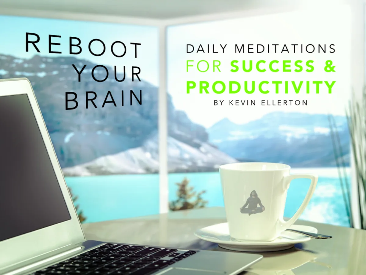 Reboot Your Brain: Daily Meditations for Success and Productivity
